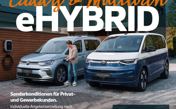  VW Caddy und Multivan eHybrid